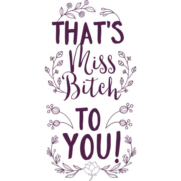 That's Miss Bitch To You! Thumbnail